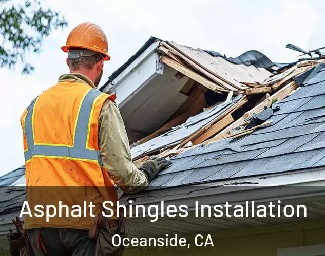  Asphalt Shingles Installation Oceanside, CA
