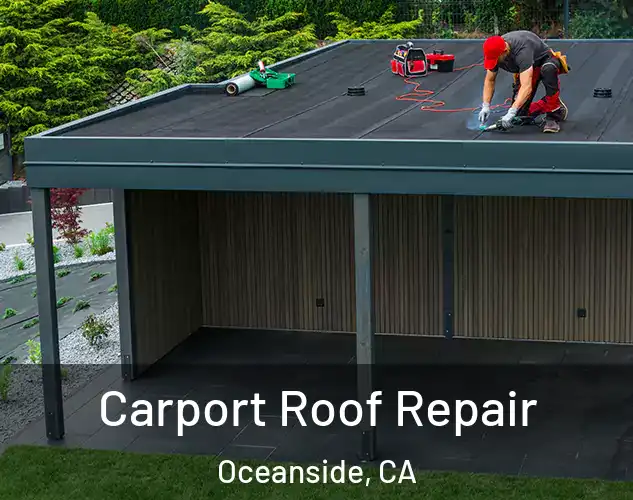  Carport Roof Repair Oceanside, CA
