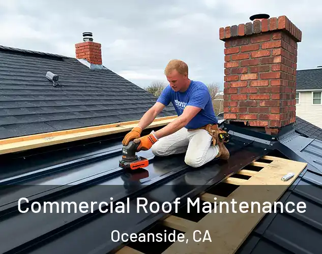  Commercial Roof Maintenance Oceanside, CA