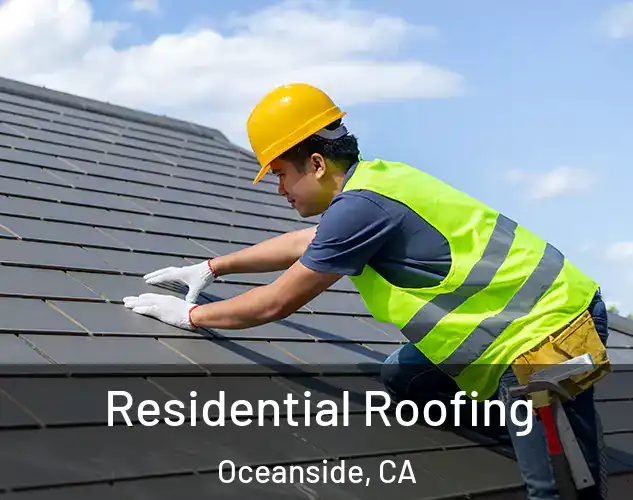  Residential Roofing Oceanside, CA