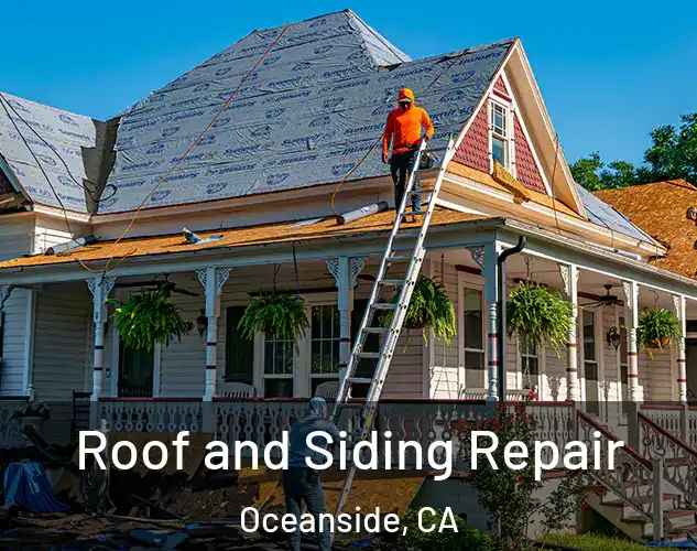  Roof and Siding Repair Oceanside, CA