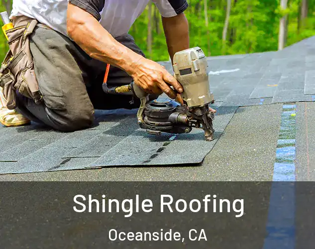  Shingle Roofing Oceanside, CA
