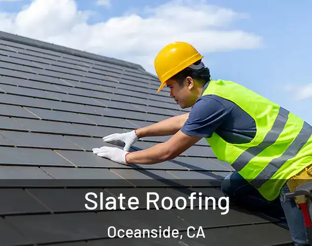  Slate Roofing Oceanside, CA