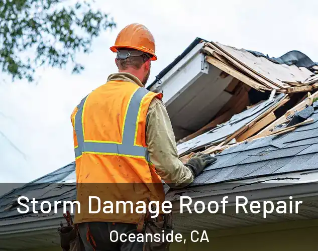  Storm Damage Roof Repair Oceanside, CA
