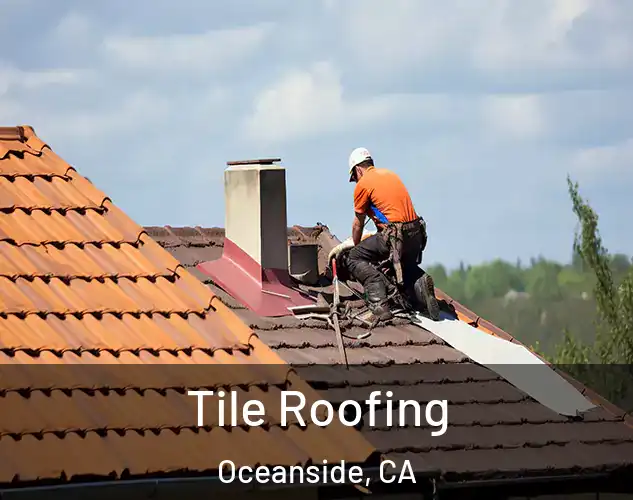  Tile Roofing Oceanside, CA